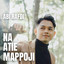 Abi Rafdi - Na Atie Mappoji