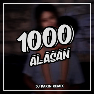 DJ Darin Remix - 1000 Alasan