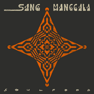 Soulfood - Sang Manggala