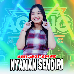 Cantika Davinca, Ageng Music - Nyaman Sendiri