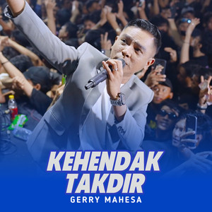 Gerry Mahesa - Kehendak Takdir - Live