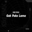 Kiky RMX - Gak Pake Lama