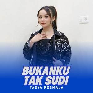 Tasya Rosmala - Bukanku Tak Sudi