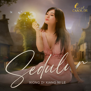 Carol De - Sedulur (Xiong Di Xiang Ni Le)