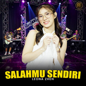 LEONA ZHEN - Salahmu Sendiri