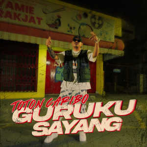 Toton Caribo - Guruku Sayang