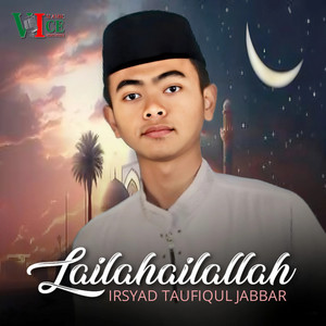 Irsyad Taufiqul Jabbar - Lailahailallah