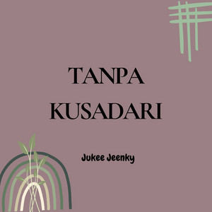 Jukee Jeenky - Selalu padamu