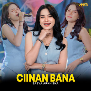 Sasya Arkhisna - Ciinan Bana
