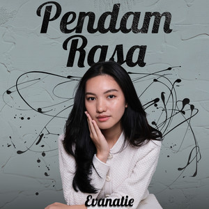 Evanatie - Pendam Rasa