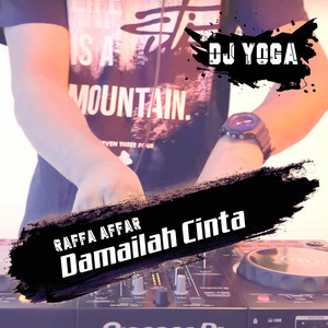DJ YOGA, Raffa Affar - Damailah Cinta - DJ Yoga Remix