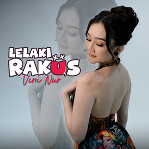 Veni Nur - Lelaki Rakus