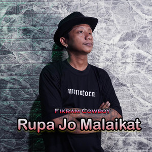 Fikram Cowboy - Rupa Jo Malaikat