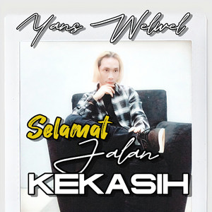 Yans Welwel - Selamat Jalan Kekasih