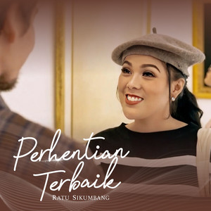 Ratu Sikumbang - Perhentian Terbaik