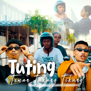 Juan Reza, Pann Sangadji - Tuting (Teman Tukang Tikung)