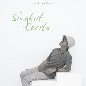 Erik Fahmi - Singkat Cerita