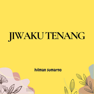 hilman sumarno - Karena setiap momen