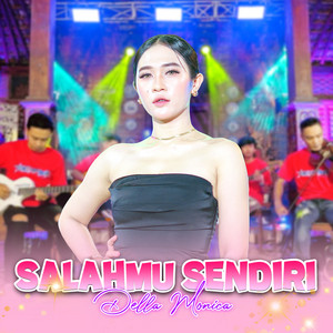 DELLA MONICA - Salahmu Sendiri