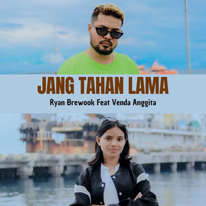 Ryan Brewook, Venda Anggita - Jang Tahan Lama
