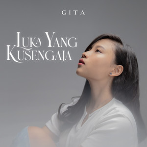 GITA - Luka Yang Kusengaja