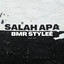 Ando Mix - Salah Apa Bmr Stylee