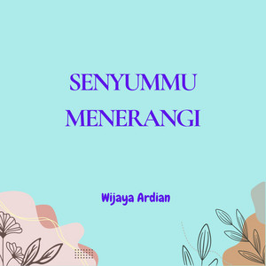 Wijaya Ardian - Setiap saat bersamamu