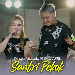 Dinda Marsela, Dito Aprl - Santri Pekok