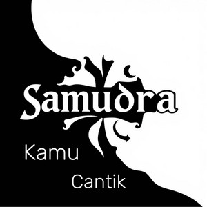 SAMUDRA - Kamu Cantik