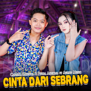 Cantika Davinca, Putra Angkasa, Ageng Music - Cinta Dari Sebrang