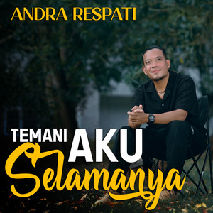 Andra Respati - Temani Aku Selamanya - Master