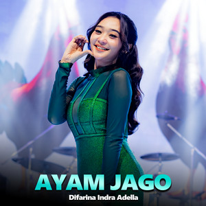 Difarina Indra Adella - Ayam Jago