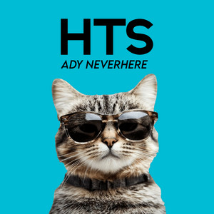 ADY NEVERHERE - HTS