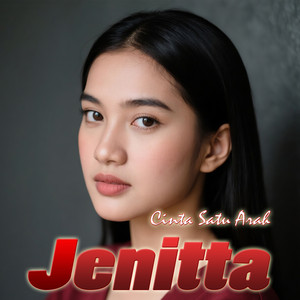 Jenitta - Cinta Satu Arah
