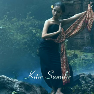 MEMULIAKAN NUSANTARA - Kitir Sumilir