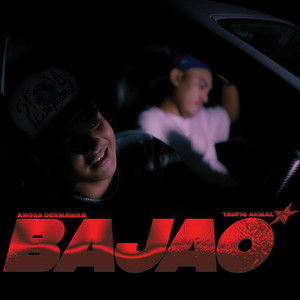 TAUFIQ AKMAL, ANGGA DERMAWAN - BAJAO
