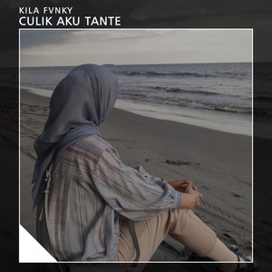 Kila Fvnky - CULIK AKU TANTE