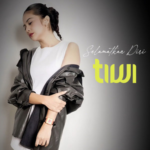 Tiwi - Selamatkan Diri