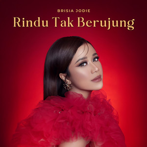 Brisia Jodie - Rindu Tak Berujung (Rindu Tak Berujung Original Motion Picture Soundtrack)