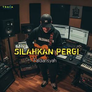 Faldiansyah - Silahkan Pergi - Cover Version