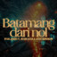 Ryan Junior, REVORSTEVE, Jefer Rumengan - Batamang Dari Nol