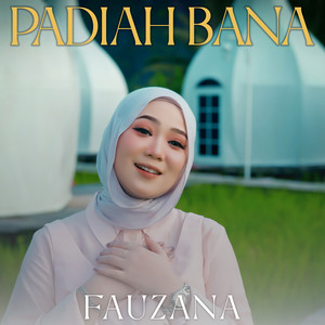 Fauzana - Padiah Bana