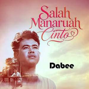 Dabee - Salah Manaruah Cinto