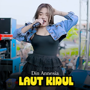 Din Annesia - Laut Kidul
