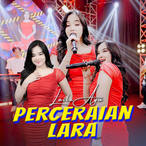 Laila Ayu - Perceraian Lara
