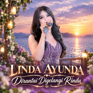 Linda ayunda - Dirantai Digelangi Rindu