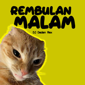 DJ Dadan Rmx - Rembulan Malam