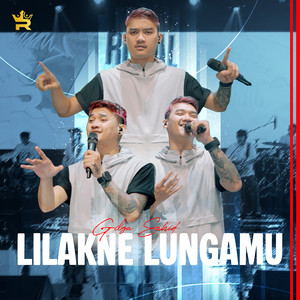 Royal Music, Gilga Sahid - Lilakne Lungamu