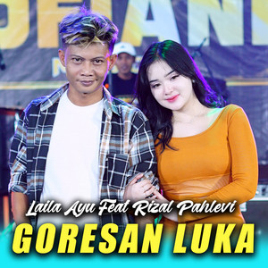 Laila Ayu, Rizal Pahlevi - Goresan Luka