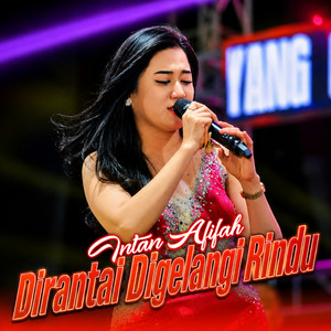 Intan Afifah - Dirantai Digelangi Rindu